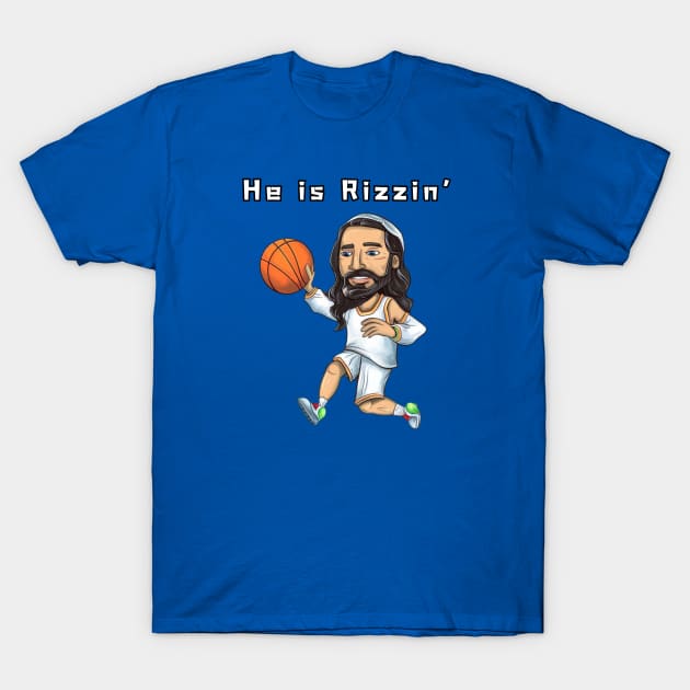 HE IS RIZZIN CARTOON T-Shirt by Lolane